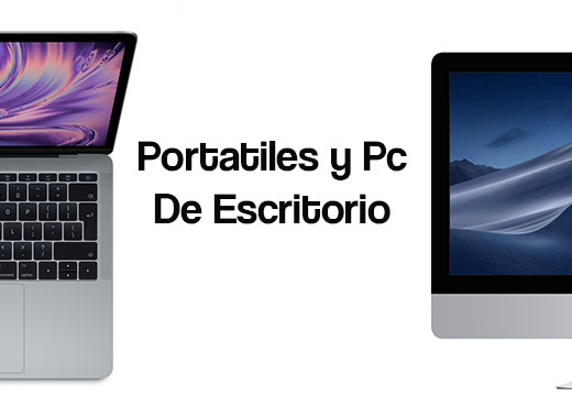 Portatiles y Pc de excritorio
